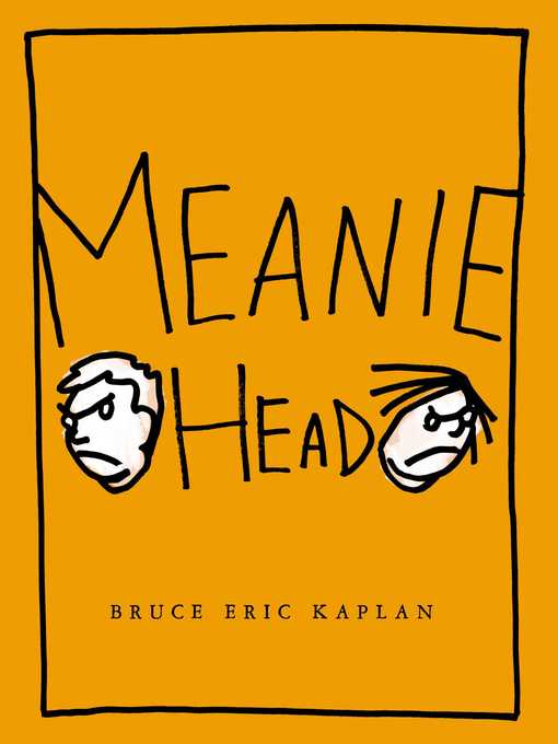 Title details for Meaniehead by Bruce Eric Kaplan - Wait list